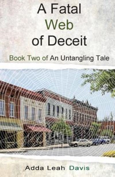 Cover for Adda Leah Davis · A Fatal Web of Deceit (Paperback Book) (2017)