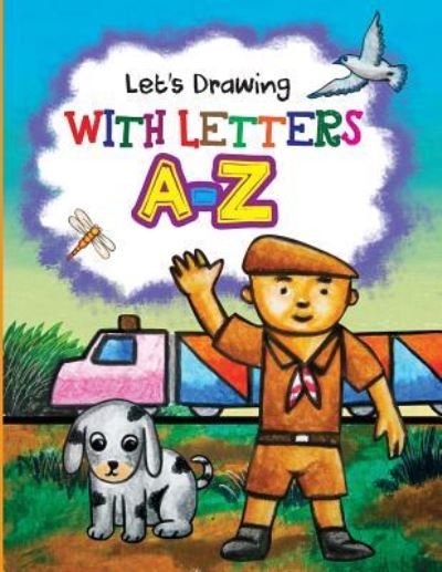 Cover for Tri Harianto · Let's Drawing with Letters A-Z (Taschenbuch) (2017)