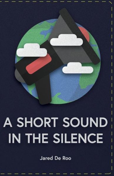 Cover for Rose Watson · A Short Sound in the Silence (Paperback Book) (2017)