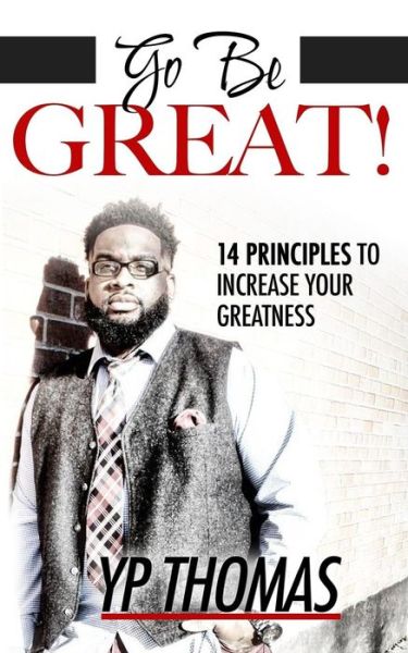 Cover for Y P Thomas · Go Be Great (Paperback Book) (2017)