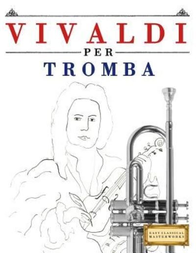 Cover for Easy Classical Masterworks · Vivaldi Per Tromba (Pocketbok) (2018)