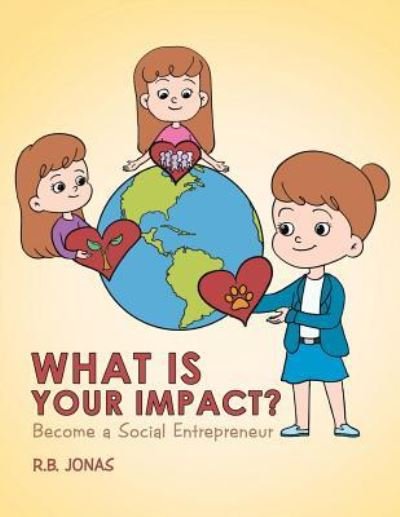Cover for R B Jonas · What Is Your Impact? (Pocketbok) (2018)