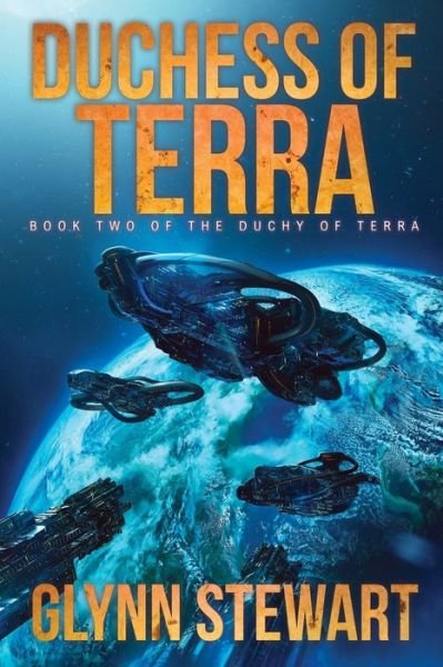 Cover for Glynn Stewart · Duchess of Terra: Book Two in the Duchy of Terra - Duchy of Terra (Paperback Book) (2017)