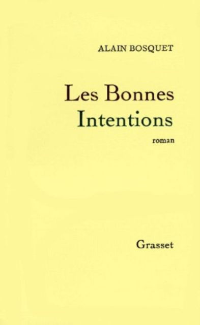 Cover for Alain Bosquet · Les bonnes intentions (MERCH) (1975)