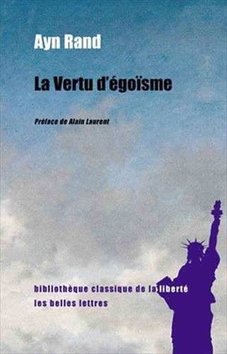 Cover for Ayn Rand · La Vertu D'egoisme (Bibliotheque Classique De La Liberte) (French Edition) (Paperback Book) [French, Belles Lettres edition] (2008)