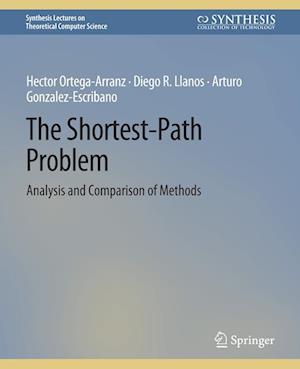 Cover for Arturo Gonzalez-Escribano · The Shortest-Path Problem: Analysis and Comparison of Methods - Synthesis Lectures on Theoretical Computer Science (Paperback Book) (2014)
