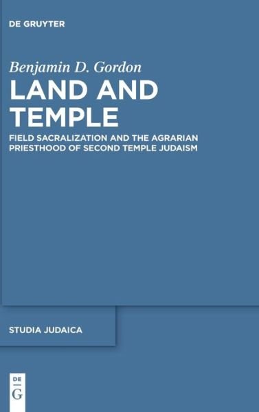 Land and Temple - Gordon - Books -  - 9783110425468 - April 6, 2020