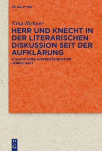 Cover for Birkner · Herr und Knecht in der literari (Book) (2016)