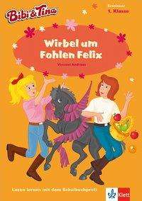 Wirbel um Fohlen Felix - Andreas - Books -  - 9783129492468 - 