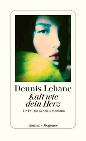 Cover for Dennis Lehane · Kalt wie dein Herz (Bog) (2022)
