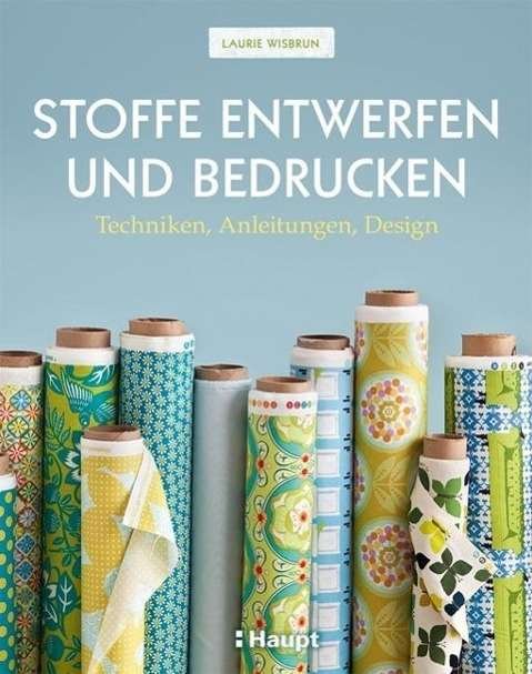 Cover for Wisbrun · Stoffe entwerfen und bedrucken (Book)