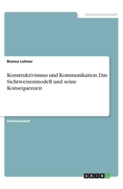 Cover for Lehner · Konstruktivismus und Kommunikati (N/A)