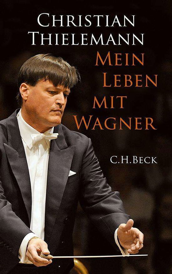 Cover for Thielemann · Mein Leben mit Wagner (Book)