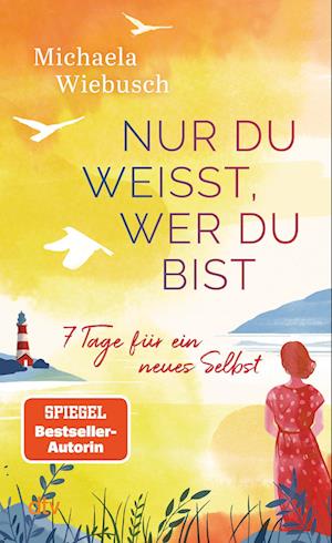 Cover for Michaela Wiebusch · Nur du weißt, wer du bist (Book) (2025)