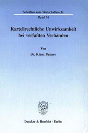 Cover for Benner · Kartellrechtliche Unwirksamkeit (Book) (1993)