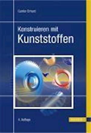 Erhard · Konstr.m.Kunststoffen 4.A. (Hardcover Book) (2008)
