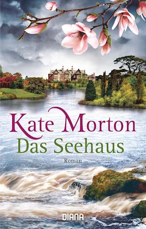 Cover for Kate Morton · Diana-TB.35946 Morton:Das Seehaus (Bok)