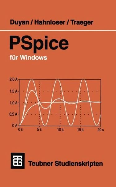 Cover for Harun Duyan · Pspice Fur Windows - Teubner Studienskripte Technik (Taschenbuch) [2., Vollst. Akt. Erw. Aufl. 1996 edition] (1996)