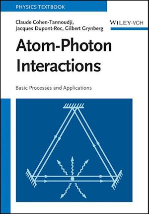 Cover for Cohen-Tannoudji, Claude (University of Paris) · Atom-Photon Interactions: Basic Processes and Applications (Paperback Book) (2024)