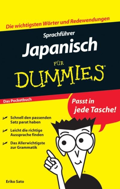 Cover for Eriko Sato · Sprachfuhrer Japanisch fur Dummies - Fur Dummies (Paperback Book) [Das Pocketbuch edition] (2013)
