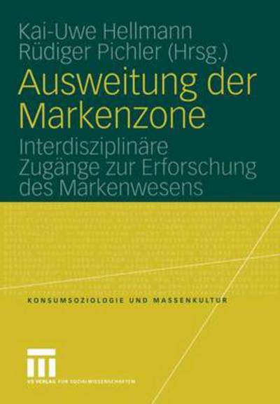 Cover for Kai-uwe Hellmann · Ausweitung der Markenzone - Konsumsoziologie und Massenkultur (Taschenbuch) [2005 edition] (2005)