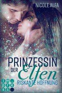 Cover for Alfa · Prinzess.Elfen.Riskante Hoffnung (Bog)