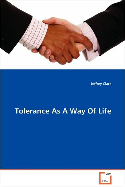 Cover for Jeffrey Clark · Tolerance As a Way of Life (Pocketbok) (2008)