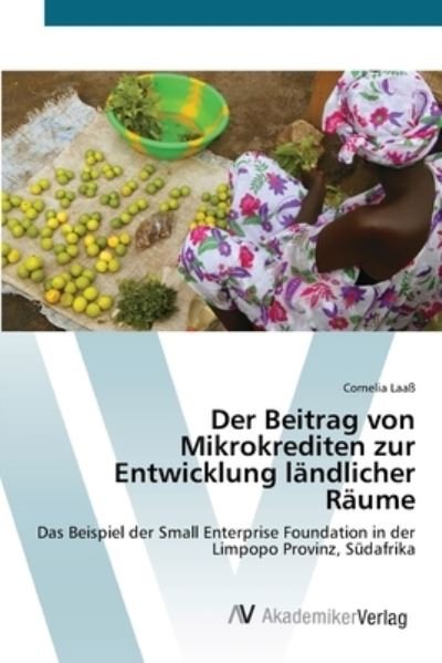 Cover for Laaß · Der Beitrag von Mikrokrediten zur (Bog) (2012)