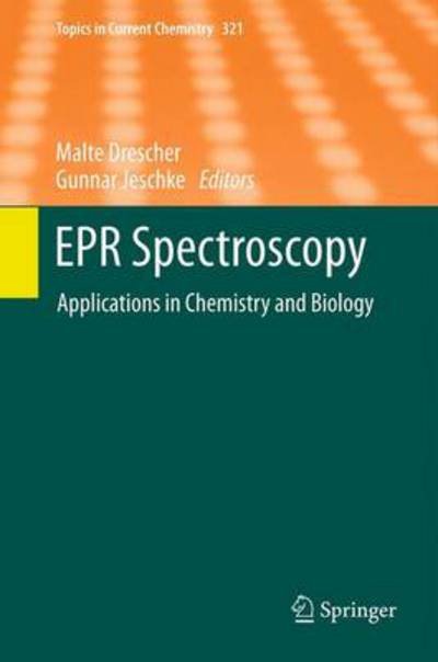 Cover for Malte Drescher · EPR Spectroscopy: Applications in Chemistry and Biology - Topics in Current Chemistry (Hardcover Book) (2012)