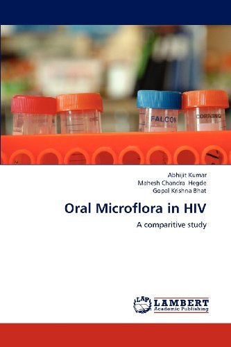 Cover for Gopal Krishna Bhat · Oral Microflora in Hiv: a Comparitive Study (Pocketbok) (2012)