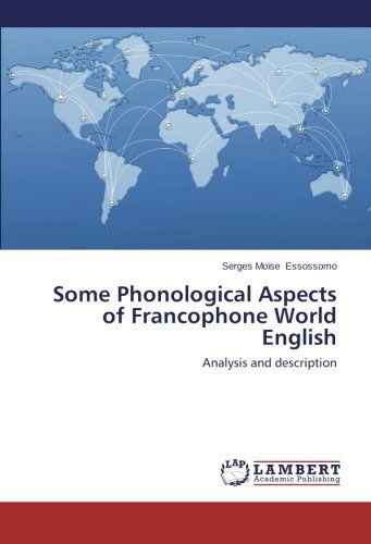 Cover for Serges Moïse Essossomo · Some Phonological Aspects of Francophone World English: Analysis and Description (Paperback Book) (2014)