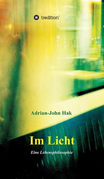 Cover for Adrian-john Hak · Im Licht (Hardcover Book) (2015)