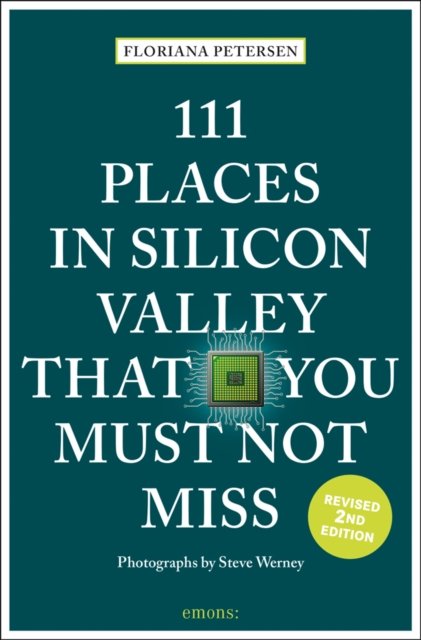 Cover for Floriana Petersen · 111 Places in Silicon Valley That You Must Not Miss - 111 Places (Paperback Bog) [Revised edition] (2021)