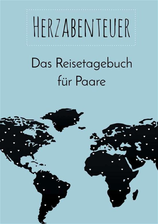 Cover for Neuberger · Herzabenteuer: Das Reisetageb (Buch)