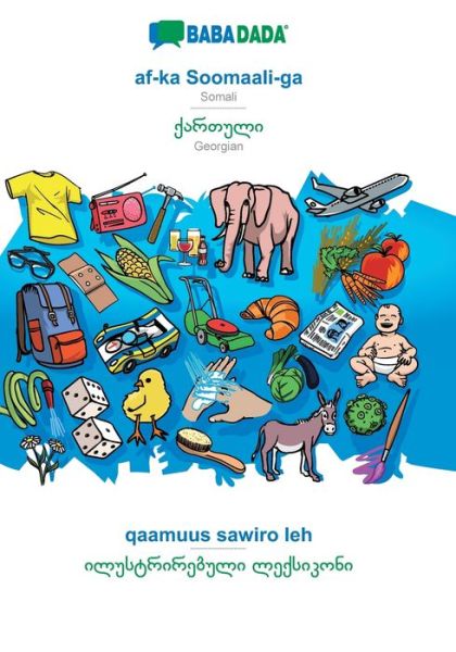 Cover for Babadada Gmbh · BABADADA, af-ka Soomaali-ga - Georgian (in georgian script), qaamuus sawiro leh - visual dictionary (in georgian script) (Paperback Book) (2019)