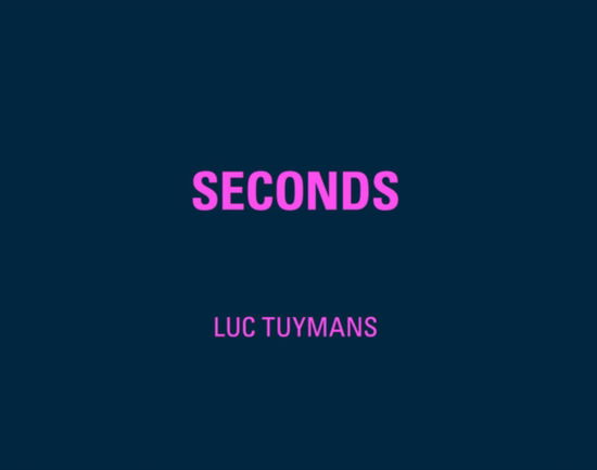 Cover for Luc Tuymans: Seconds (Taschenbuch) (2023)