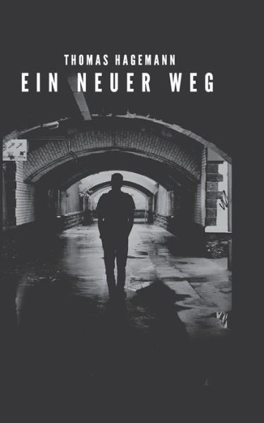 Cover for Thomas Hagemann · Ein neuer Weg (Paperback Book) (2022)