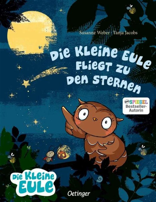 Cover for Susanne Weber · Die kleine Eule fliegt zu den Sternen (Hardcover Book) (2019)