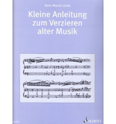 Kleine Anleitung Zum Verzieren Alter Mus - Hans-martin Linde - Bücher - SCHOTT & CO - 9783795756468 - 1. September 1980