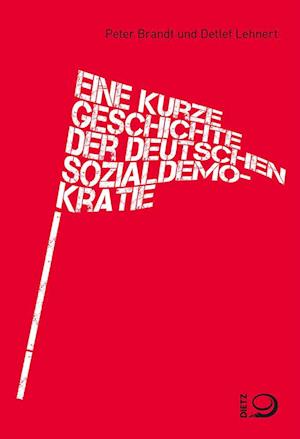 Cover for Peter Brandt · Eine kurze Geschichte der deutschen Sozialdemokratie (Book) (2023)