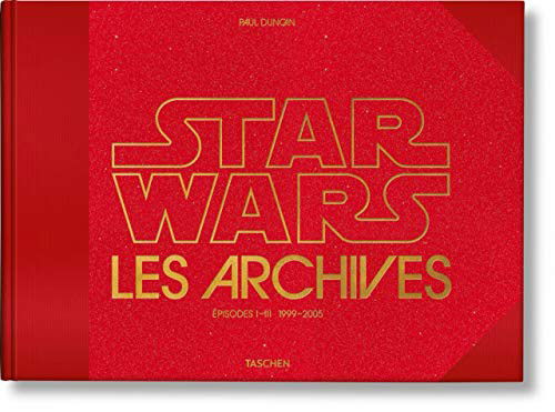 Cover for Paul Duncan · Les Archives Star Wars. 1999-2005 (Hardcover Book) (2021)