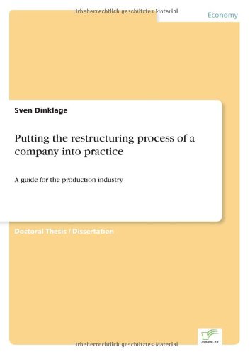 Cover for Sven Dinklage · Putting the restructuring process of a company into practice: A guide for the production industry (Paperback Book) (1997)