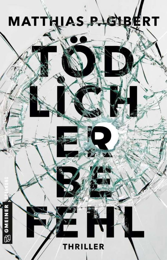 Tödlicher Befehl - Gibert - Livros -  - 9783839223468 - 