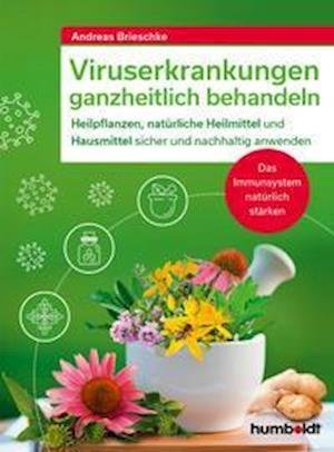 Cover for Andreas Brieschke · Viruserkrankungen ganzheitlich behandeln (Paperback Book) (2022)