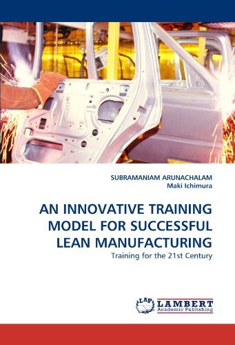 Cover for Maki Ichimura · An Innovative Training Model for Successful Lean Manufacturing: Training for the 21st Century (Paperback Book) (2010)