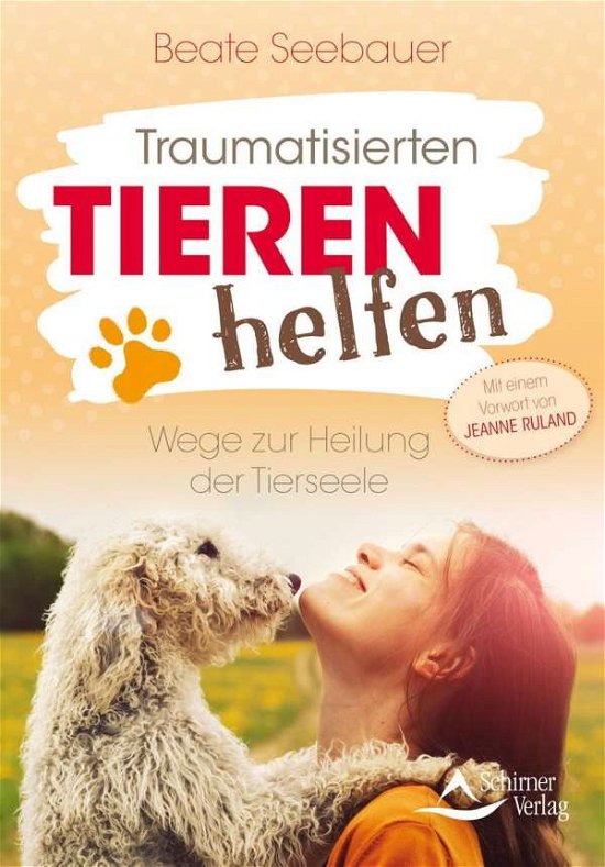 Cover for Seebauer · Traumatisierten Tieren helfen (Bok)