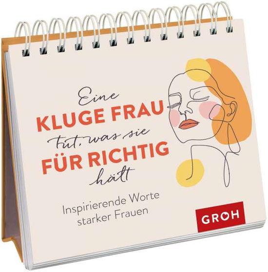 Cover for Groh Verlag · Eine kluge Frau tut, was sie für richtig hält (Paperback Book) (2022)