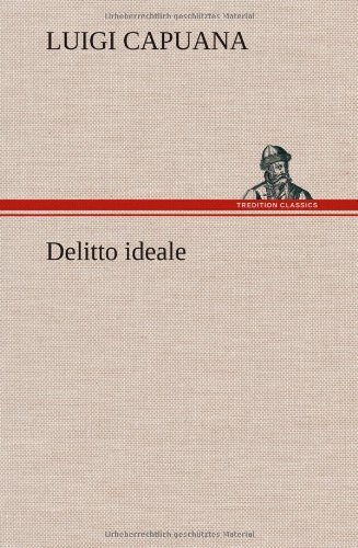 Cover for Luigi Capuana · Delitto Ideale (Innbunden bok) [German edition] (2012)