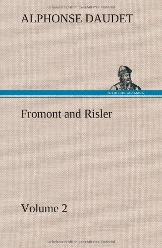 Cover for Alphonse Daudet · Fromont and Risler - Volume 2 (Hardcover Book) (2013)