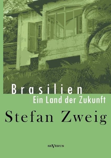 Cover for Stefan Zweig · Brasilien (Paperback Bog) [German edition] (2013)